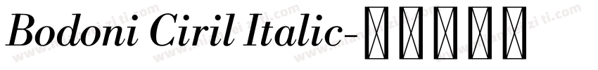 Bodoni Ciril Italic字体转换